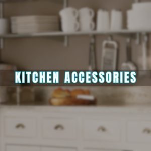 Kitchen Accessories